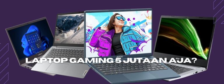 laptop_gaming_budget_5_jutaan
